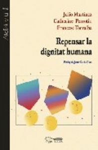 Repensar la dignitat humana, de Martínez, Julio | portada del libro