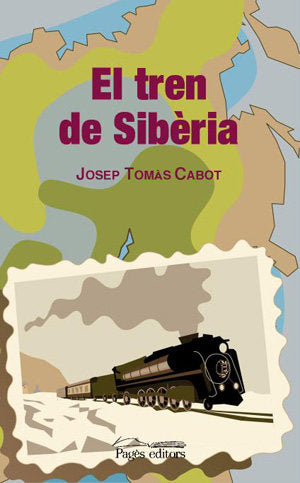 El tren de Sibèria, de Tomàs Cabot, Josep | portada del libro