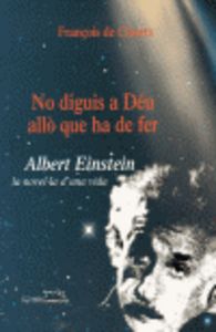 No diguis a Déu allò que ha de fer, de de Closets, François | portada del libro