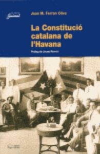 La Constitució catalana de l'Havana, de Ferran i Oliva, Joan M. | portada del libro