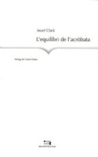 L'equilibri de l'acròbata, de Israel Clarà | portada del libro