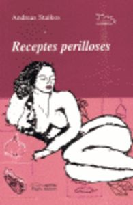 Receptes perilloses, de Staikos, Andreas | portada del libro