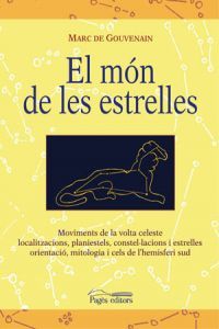 El món de les estrelles, de de Gouvenain, Marc | portada del libro