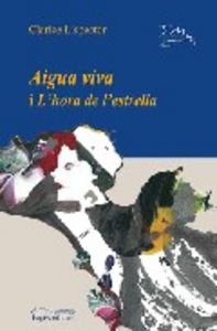 Aigua viva i L'hora de l'estrella, de LISPECTOR, CLARICE | portada del libro