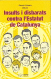 Insults i disbarats contra l'Estatut de Catalunya, de Varios autores | portada del libro