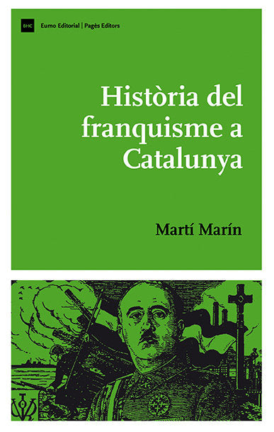 Història del franquisme a Catalunya, de Marín, Martí | portada del libro