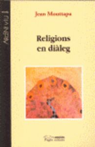 Religions en diàleg, de Mouttapa, Jean | portada del libro
