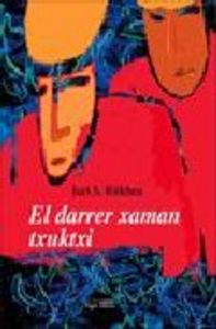 El darrer xaman txuktxi, de Ritkheu, Iuri S. | portada del libro