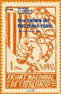 Una història del Front Nacional de Catalunya (1940-1990), de Díaz i Esculies, Daniel | portada del libro