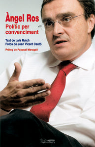 Àngel Ros, polític per convenciment, de Ruich i Ruiz, Laia | portada del libro