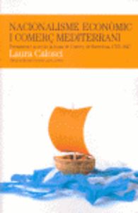 Nacionalisme econòmic i comerç mediterrani, de Calosci, Laura | portada del libro