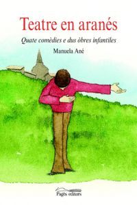 TEATRE EN ARANES, de ANE, MANUELA | portada del libro