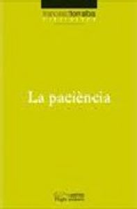 La paciència, de Torralba Roselló, Francesc | portada del libro