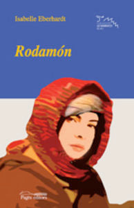 Rodamón, de Eberhardt, Isabelle | portada del libro