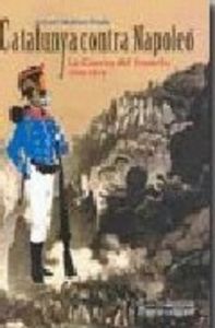 Catalunya contra Napoleó, de Moliner, Antoni | portada del libro