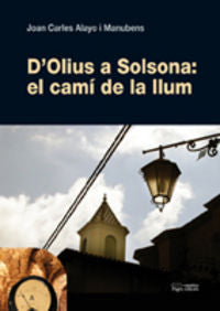D'Olius a Solsona: el camí de la llum, de Alayo Manubens, Joan Carles | portada del libro