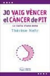Jo vaig vèncer el càncer de pit, de Nehr, Thérèse | portada del libro