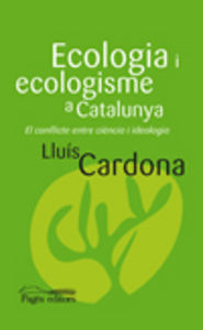 Ecologia i ecologisme a Catalunya, de Cardona Pascual, Lluís | portada del libro