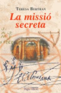 La missió secreta, de Bertran Torres, Teresa | portada del libro