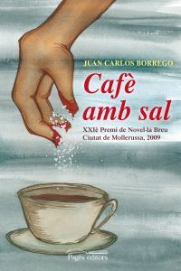 Cafè amb sal, de Borrego Pérez, Juan Carlos | portada del libro