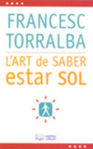 L'art de saber estar sol, de Torralba Roselló, Francesc | portada del libro