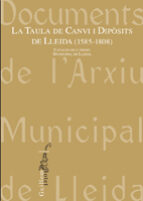 La taula de Canvi i Dipòsits de Lleida (1585-1808), de Varios autores | portada del libro