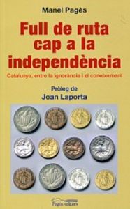 Full de ruta cap a la independència, de Pagès Panadès, Manel | portada del libro