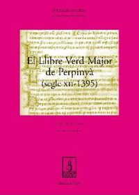 Llibre Verd Major de Perpinyà (segle XII-1395), de Garcia Edo, Vicent | portada del libro