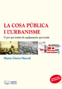 La cosa pública i l'urbanisme, de Marsal, Maria Lluïsa | portada del libro