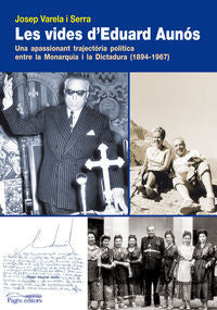Les vides d'Eduard Aunós, de Varela Serra, Josep | portada del libro