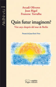 Quin futur imaginem?, de Oliveres, Arcadi | portada del libro
