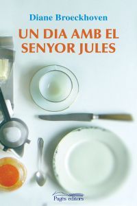 Un dia amb el senyor Jules, de Broeckhoven, Diane | portada del libro