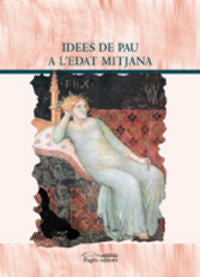 Idees de Pau a l'Edat Mitjana, de Varios autores | portada del libro