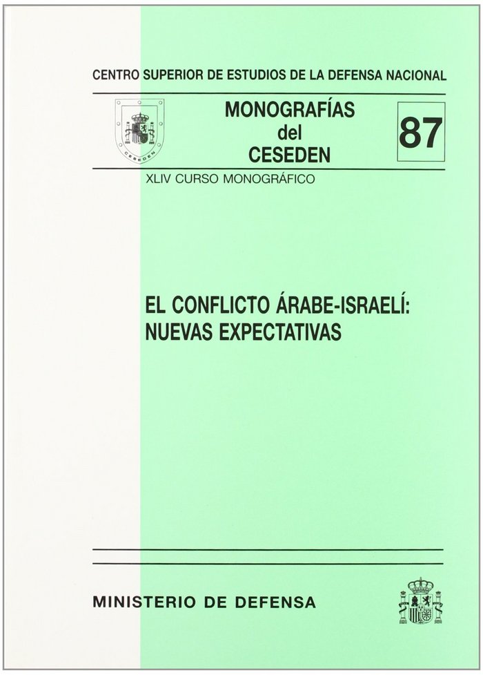 El conflicto árabe-israelí, de Centro Superior de Estudios de la Defensa Nacional (Spain) | portada del libro