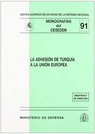 La adhesión de Turquía a la Unión Europea, de Centro Superior de Estudios de la Defensa Nacional (Spain) | portada del libro