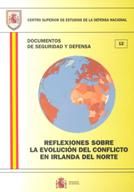 Reflexiones sobre la evolución del conflicto en Irlanda del Norte, de Centro Superior de Estudios de la Defensa Nacional (Spa
