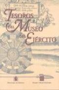 Tesoros del Museo del Ejército, de García Ramírez | portada del libro