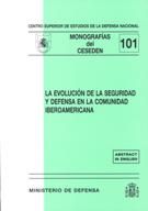 La evolución de la seguridad y defensa en la comunidad iberoamericana, de Centro Superior de Estudios de la Defensa Nacional 