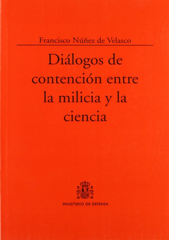 Diálogos de contención entre la milicia y la ciencia, de Núñez de Velasco | portada del libro