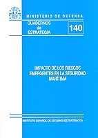 Impacto de los riesgos emergentes en la seguridad marítima, de Instituto Español de Estudios Estratégicos | portada del libro