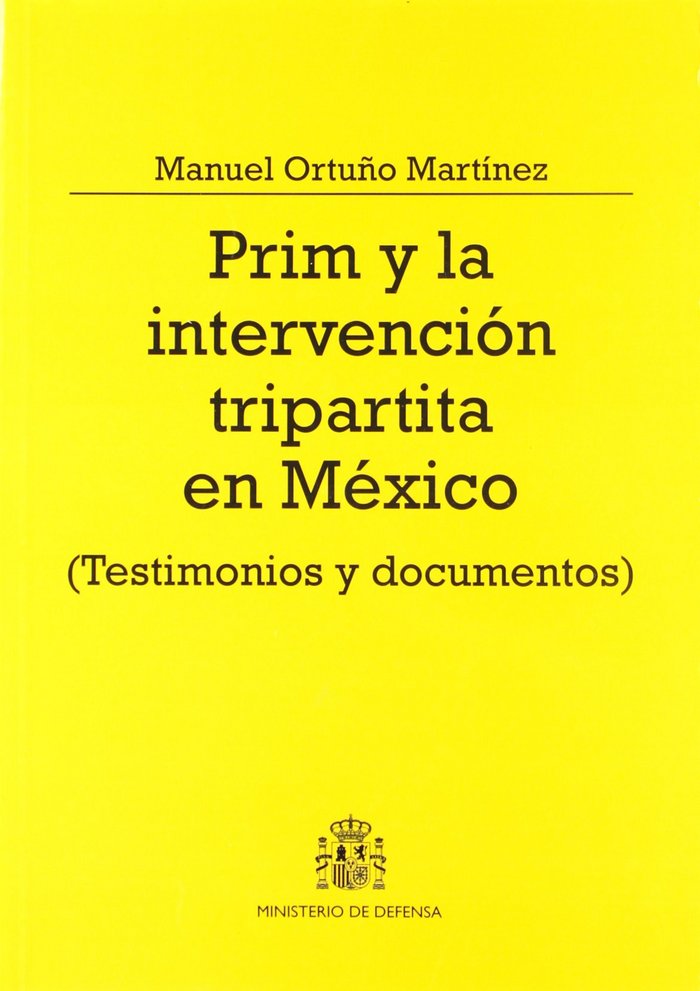 Prim y la intervención tripartita en México, de ORTUÑO MARTINEZ | portada del libro