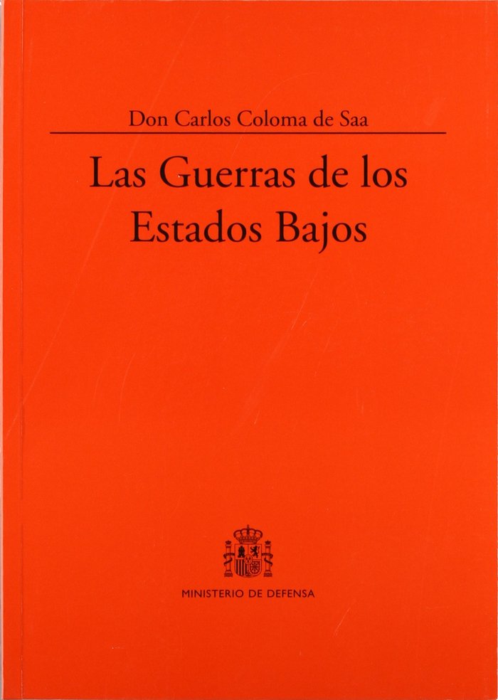 Las guerras de los Estados Bajos, de Coloma | portada del libro