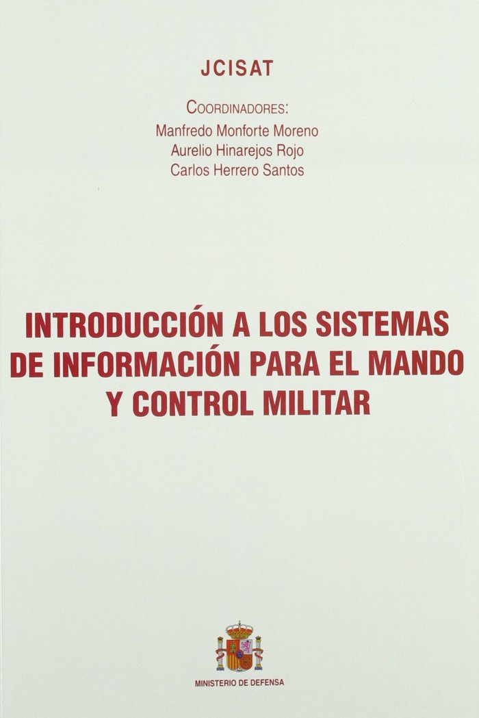 Introducción a los sistemas de información para el mando y control militar, de Manfredo Monforte | portada del libro