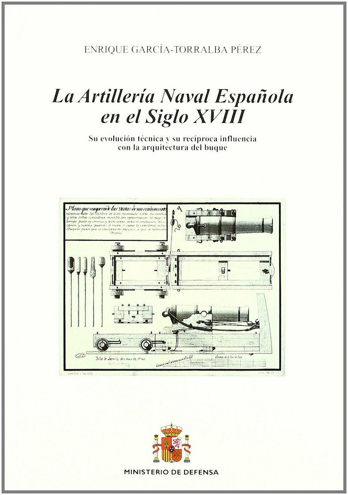 La artillería naval española en el siglo XVIII, de García-Torralba Pérez | portada del libro