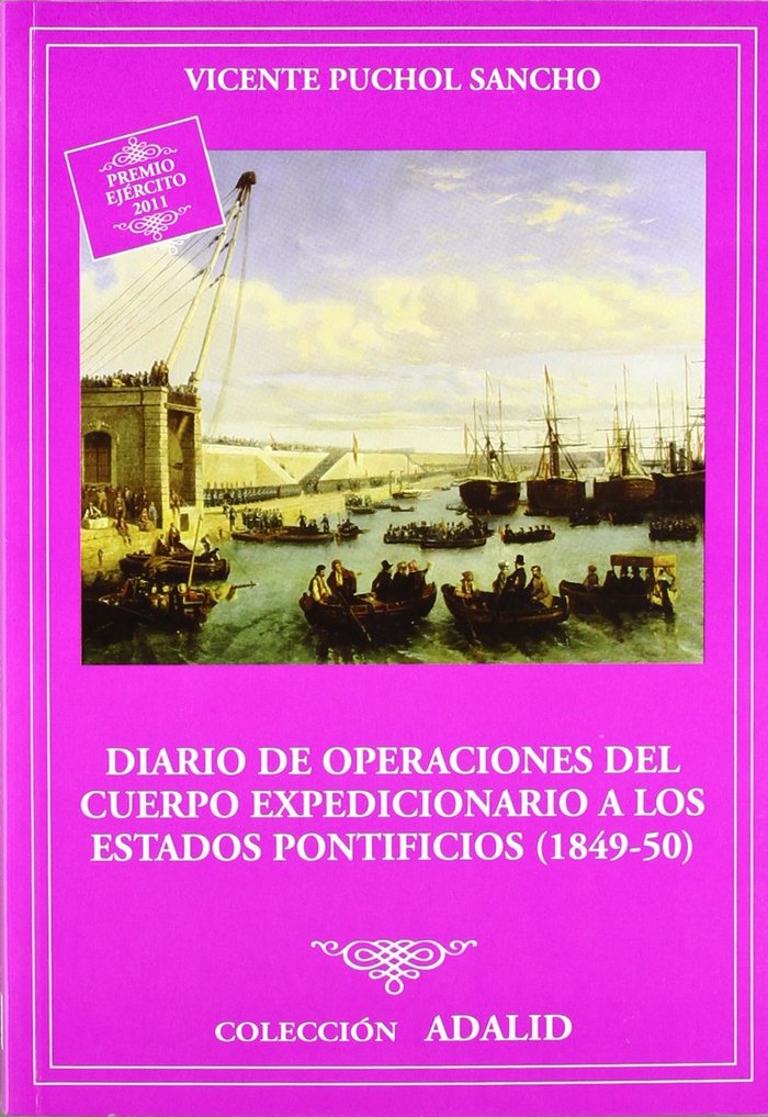 Diario de operaciones del cuerpo expedicionario a los Estados Pontificios (1849-1850), de Puchol Sancho | portada del libro