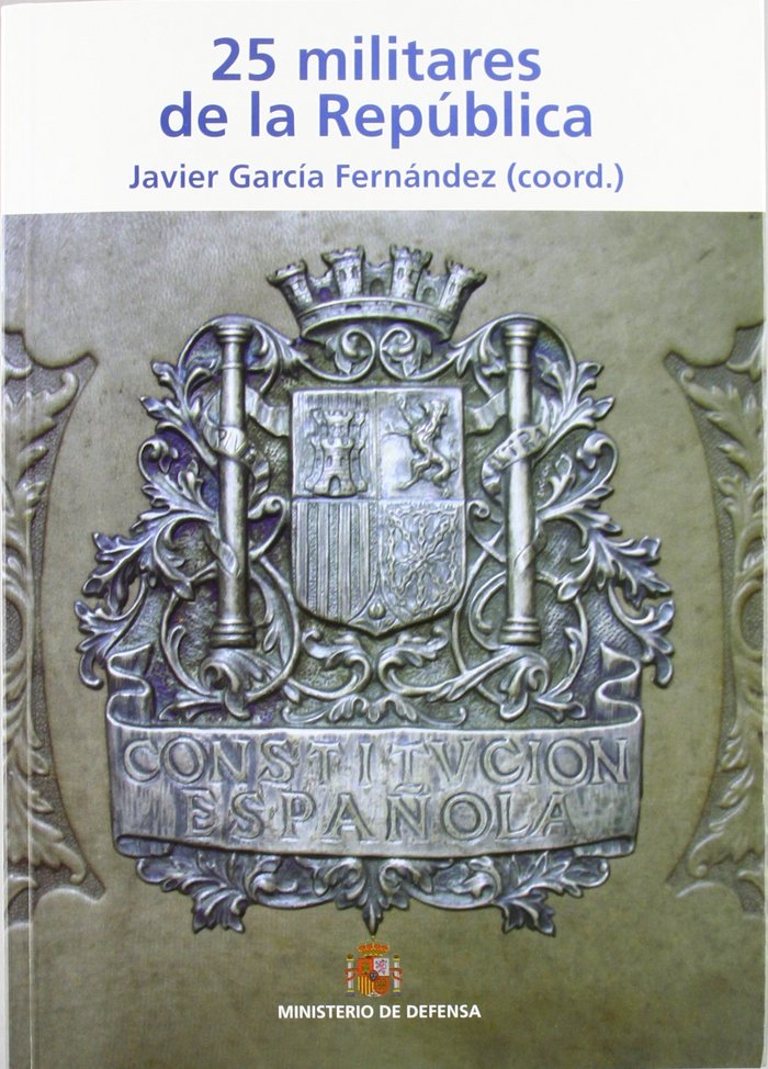 25 militares de la República, de GARCíA FERNáNDEZ | portada del libro