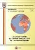 La lucha contra el crimen organizado en la Unión Europea, de Centro Superior de Estudios de la Defensa Nacional (Spain) | por