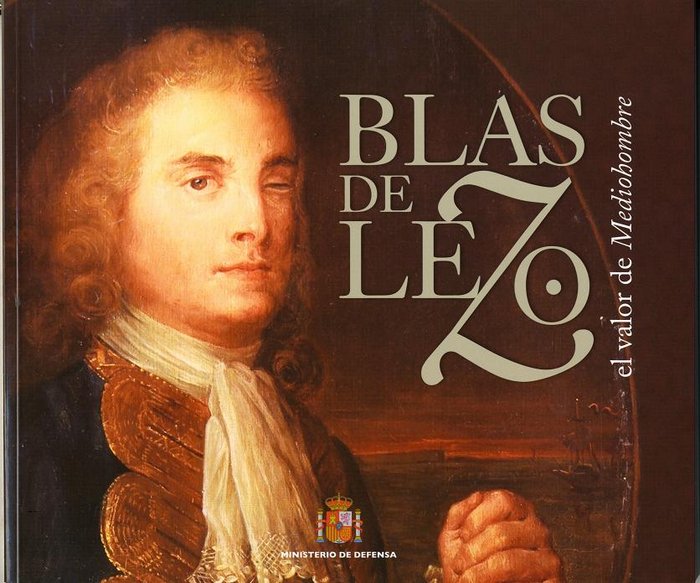 Blas de Lezo, el valor de mediohombre, de GONZALEZ CARRION | portada del libro