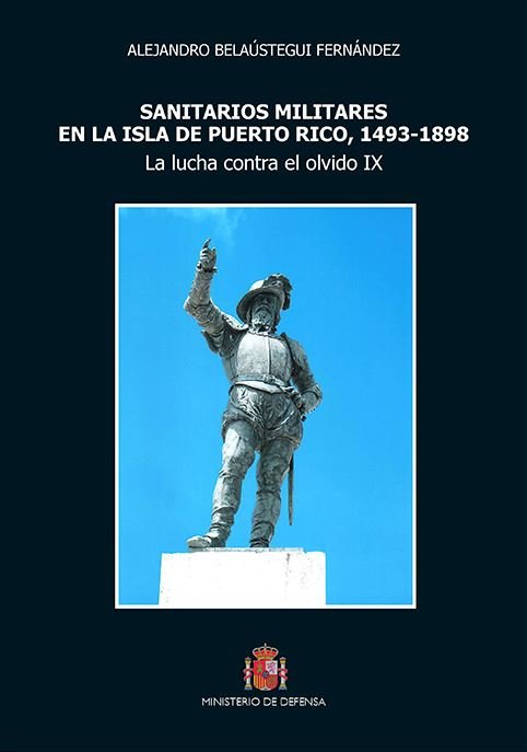 Sanitarios militares en la isla de Puerto Rico, 1493-1898, de Belaústegui Fernández | portada del libro
