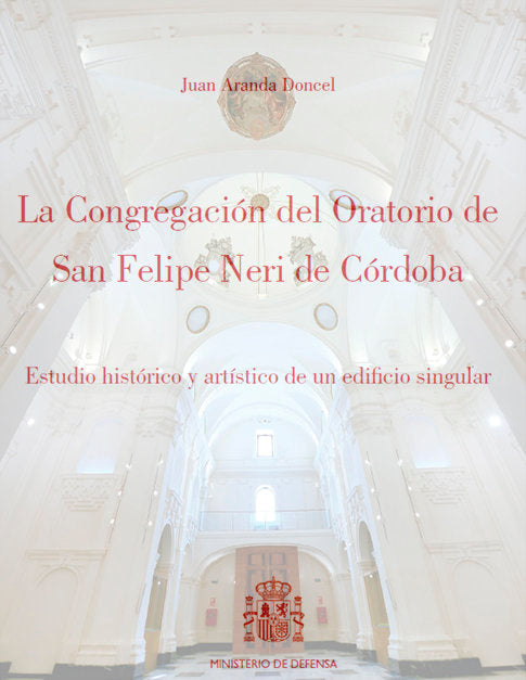 La Congregación del Oratorio de San Felipe Neri de Córdoba, de Aranda Doncel, Juan | portada del libro